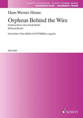 Henze, Hans Werner: Orpheus Behind the Wire