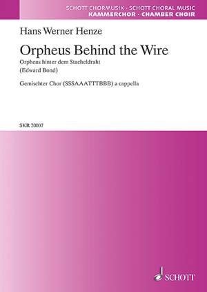 Henze, Hans Werner: Orpheus Behind the Wire