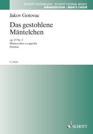 Gotovac, Jakov: Das gestohlene Mäntelchen op. 15/3