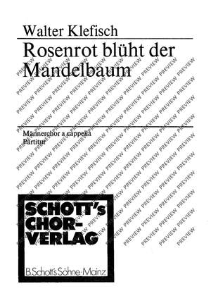 Klefisch, Walter: Rosenrot blüht der Mandelbaum