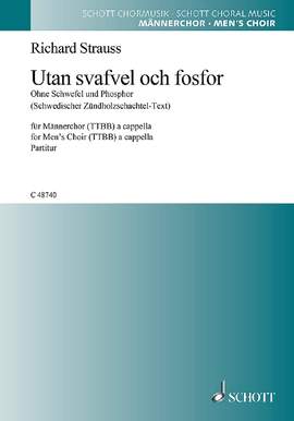 Strauss, Richard: Utan svafvel och fosfor o. Op. AV. 88