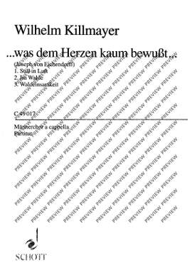 Killmayer, Wilhelm: ... was dem Herzen kaum bewusst ...