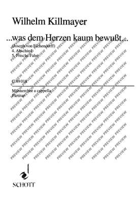 Killmayer, Wilhelm: ... was dem Herzen kaum bewusst ...