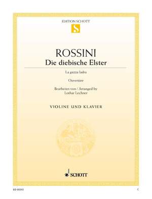 Rossini, Gioacchino Antonio: La gazza ladra