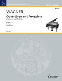 Wagner, Richard: Overtures and Preludes