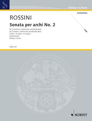 Rossini, Gioacchino Antonio: Sonata per archi