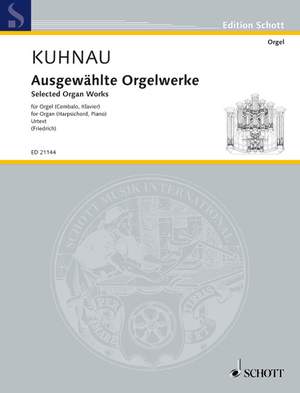 Kuhnau, Johann: Selected Organ Works