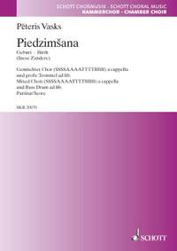 Vasks, Pēteris: Piedzimšana