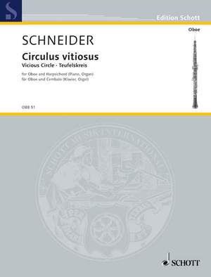 Schneider, Enjott: Circulus vitiosus