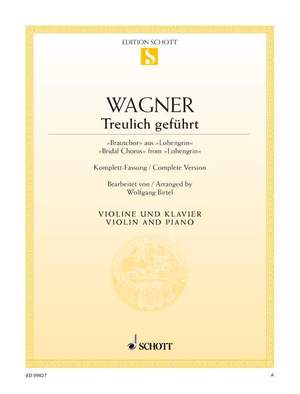 Wagner, Richard: Treulich geführt WWV 75