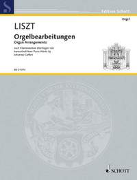 Liszt, Franz: Organ Arrangements
