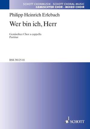Erlebach, Philipp Heinrich: Wer bin ich, Herr