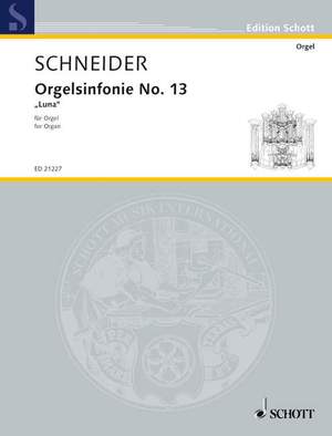 Schneider, Enjott: Organ Symphony No. 13