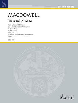 MacDowell, Edward: To a wild rose op. 51/1