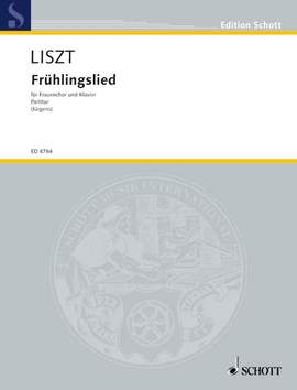 Liszt, Franz: Frühlingslied