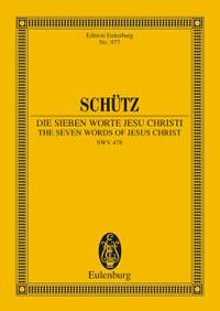 Schuetz, Heinrich: The Seven Words of Jesus Christi SWV 478