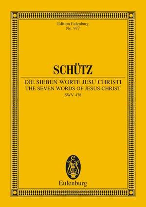 Schuetz, Heinrich: The Seven Words of Jesus Christi SWV 478