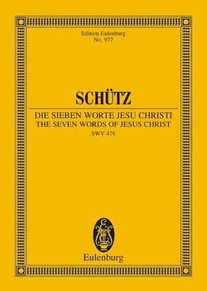 Schuetz, Heinrich: The Seven Words of Jesus Christi SWV 478