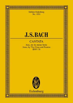 Bach, Johann Sebastian: Cantata No. 78 BWV 78