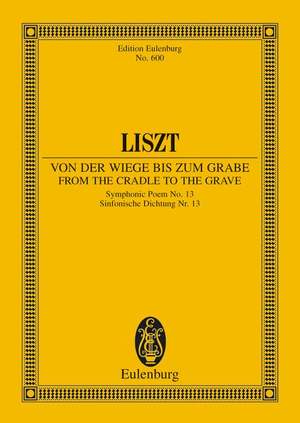 Liszt, Franz: From the Cradle to the Grave