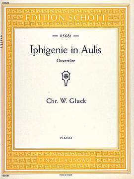 Gluck, Christoph Willibald (Ritter von): Iphigenie in Aulis