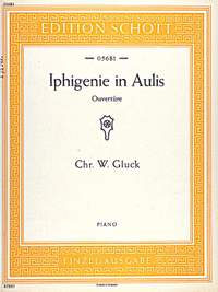 Gluck, Christoph Willibald (Ritter von): Iphigenie in Aulis