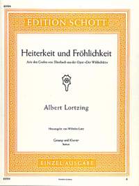 Lortzing, Albert: Heiterkeit und Fröhlichkeit