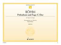 Boehm, Georg: Prelude and Fugue C major