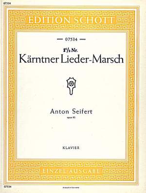 Seifert, Anton: Kärntner Lieder-Marsch op. 80
