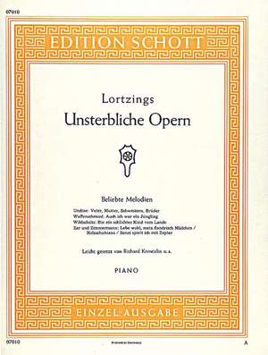 Lortzing, Albert: Lortzing's Immortal Operas