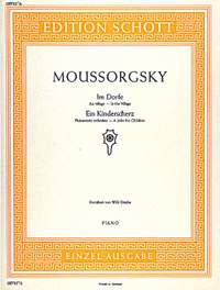 Moussorgsky, Modest: In the Village / Joke for Children