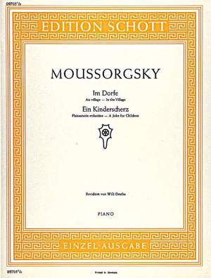 Moussorgsky, Modest: In the Village / Joke for Children