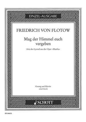 Flotow, Friedrich von: Mag der Himmel euch vergeben