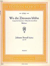 Strauß (Son), Johann: Wo die Zitronen blühn op. 364