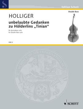 Holliger, Heinz: unbelaubte Gedanken zu Hölderlins "Tinian"