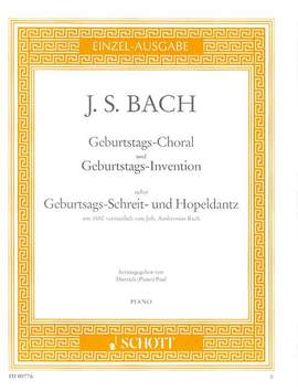 Bach, Johann Ambrosius / Bach, Johann Sebastian: Geburtstags-Choral und Geburtstags-Invention