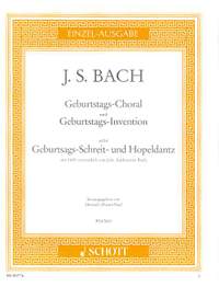 Bach, Johann Ambrosius / Bach, Johann Sebastian: Geburtstags-Choral und Geburtstags-Invention