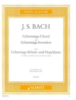 Bach, Johann Ambrosius / Bach, Johann Sebastian: Geburtstags-Choral und Geburtstags-Invention