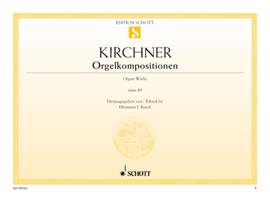 Kirchner, Theodor: Organ Works op. 89