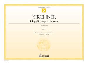 Kirchner, Theodor: Organ Works op. 89