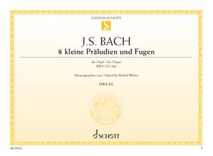 Bach, Johann Sebastian: Eight little Preludes and Fugues BWV 553-560