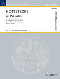 Hotteterre, Jacques Martin: 48 Preludes op. 7