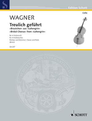 Wagner, Richard: Treulich geführt WWV 75