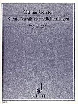 Gerster, Ottmar: Kleine Musik zu festlichen Tagen