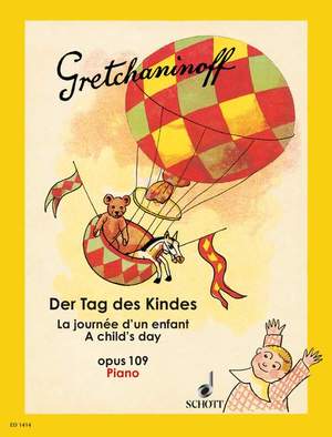 Gretchaninow, Alexandr: Der Tag des Kindes op. 109