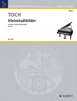 Toch, Ernst: Echoes from a small Town op. 49