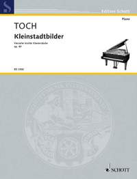 Toch, Ernst: Echoes from a small Town op. 49