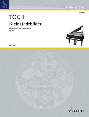 Toch, Ernst: Echoes from a small Town op. 49