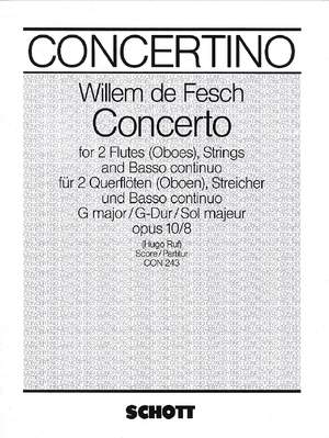 Fesch, Willem de: Concerto G major op. 10/8