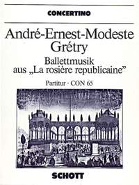 Grétry, André-Ernest-Modeste: Ballet music